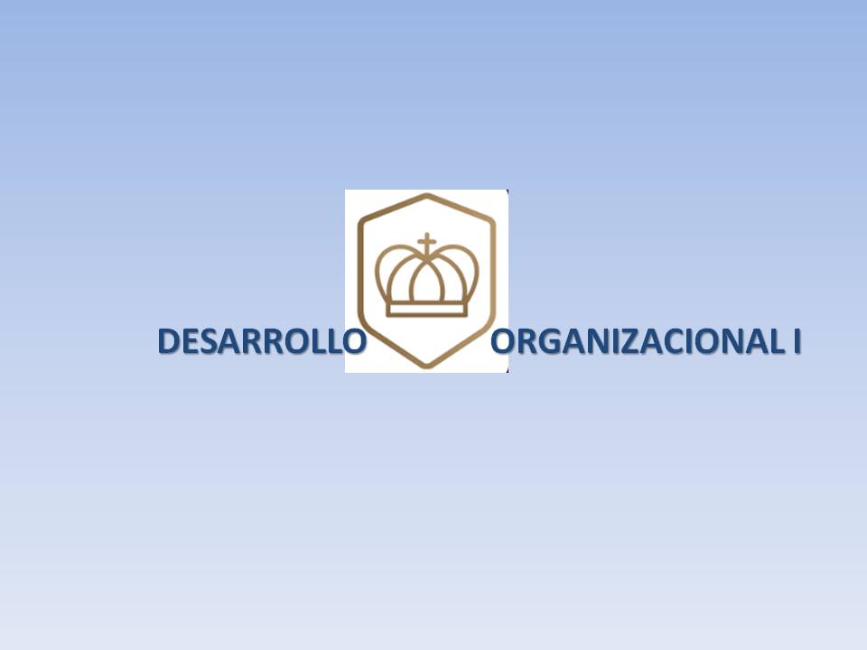 DESARROLLO ORGANIZACIONAL I - PS, AD